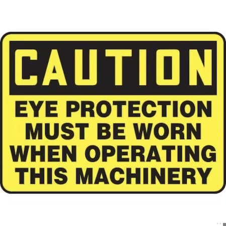 Accuform OSHA CAUTION SAFETY SIGN EYE MPPA609XL MPPA609XL